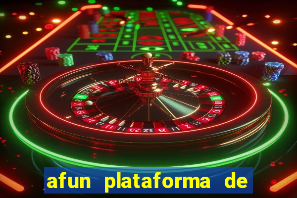 afun plataforma de jogos para ganhar dinheiro